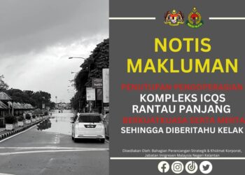 NOTIS penutupan operasi ICQS Rantau Panjang akibat banjir.