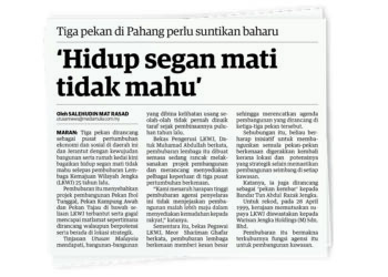 LAPORAN Utusan Malaysia sebelum ini menGENAI, tiga pekan yang dirancang sebagai pusat pertumbuhan ekonomi di Maran dan Jerantut  yang kini bagaikan hidup segan mati tidak mahu selepas pembubaran LKWJ, 25 tahun lalu.