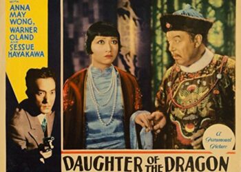 POSTER 
filem Daughter of The Dragon yang dibintangi Anna May Wong. – AGENSI