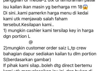 PENJELASAN di laman Facebook oleh pengusaha restoran di Kepala Batas, Pulau Pinang berhubung isu harga kailan ikan masin RM18 yang tular di dalam media sosial baru-baru ini.