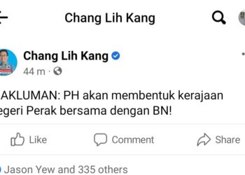 HANTARAN di Facebook Chang Lih Kang mengenai kerjasama PH dan BN membentuk kerajaan negeri Perak.