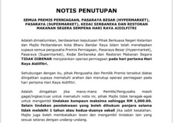 NOTIS penutupan premis perniagaan esok yang dikeluarkan oleh MPKB-BRI.