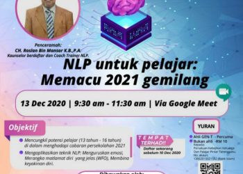 HEBAHAN program ‘NLP Untuk Pelajar: Memacu 2021 Gemilang” yang akan diadakan menerusi aplikasi Google Meet pada 13 Disember ini.